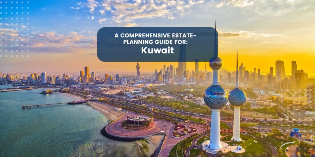 Estate Planning in Kuwait