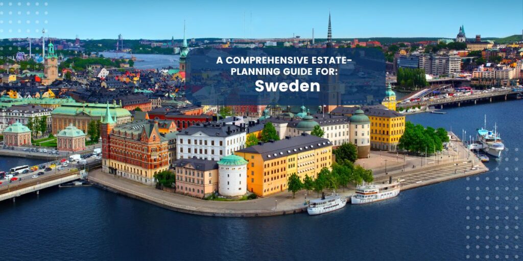 Estate Planning in Sweden