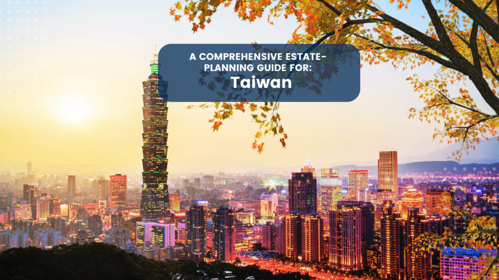 Estate Planning in Taiwan